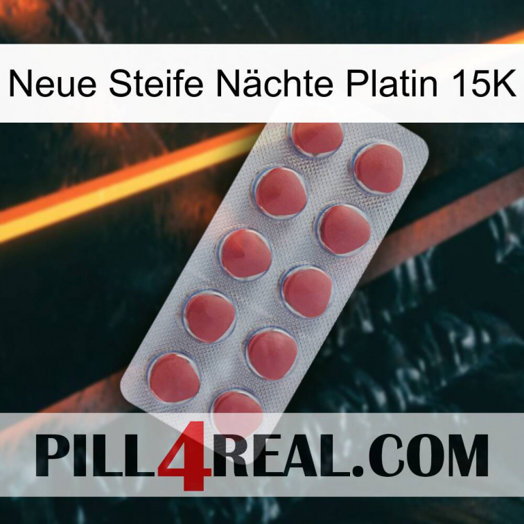 Neue Steife Nächte Platin 15K 18